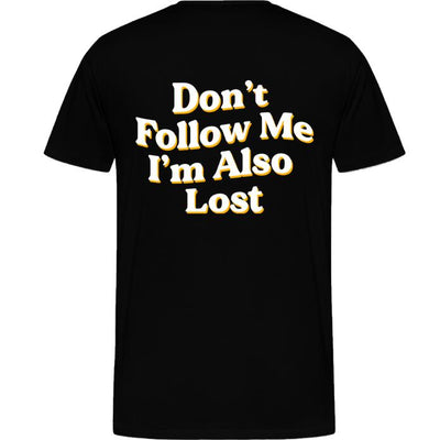 Are You Lost Unisex T-Shirt